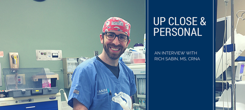 Up close and personal: An interview with Rich Sabin, MS, CRNA